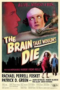 Poster to the movie "The Brain That Wouldn