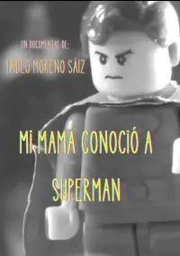 Poster to the movie "Mi mamá conoció a Superman" #582964