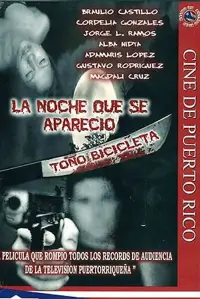 Poster to the movie "La noche que se apareció Toño Bicicleta" #1212921