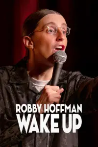 Poster to the movie "Robby Hoffman: Wake Up" #1146965
