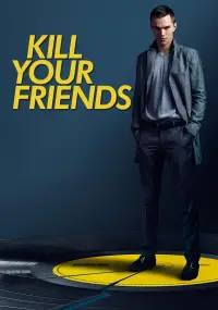 Poster to the movie "Kill Your Friends" #1167224