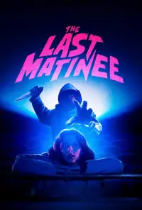 Poster to the movie "The Last Matinee" #1055721