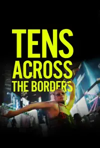 Poster to the movie "10s Across the Borders" #943465