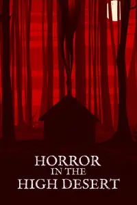 Poster to the movie "Horror in the High Desert" #1177674