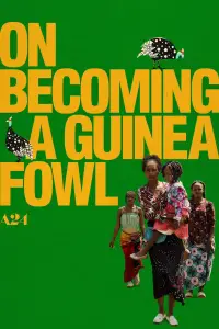 Poster to the movie "On Becoming a Guinea Fowl" #1111761