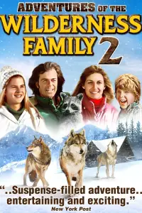 Poster to the movie "Adventures of the Wilderness Family 2" #1103790