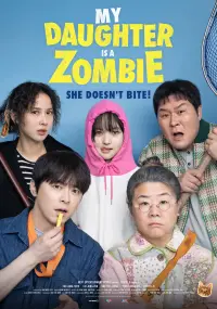 Poster to the movie "My Daughter is a Zombie" #569083
