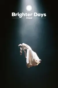 Poster to the movie "Brighter Days Ahead" #673313