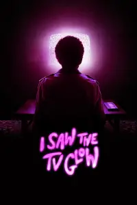 Poster to the movie "I Saw the TV Glow" #594459