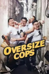 Poster to the movie "Oversize Cops" #964229