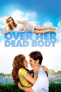 Poster to the movie "Over Her Dead Body" #1035614