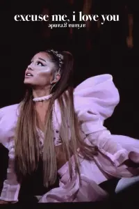 Poster to the movie "ariana grande: excuse me, i love you" #814608