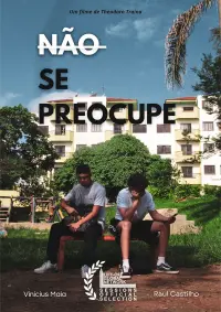 Poster to the movie "Não se preocupe" #657831