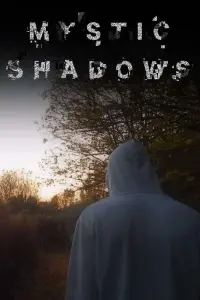 Poster to the movie "Mystic Shadows" #740852