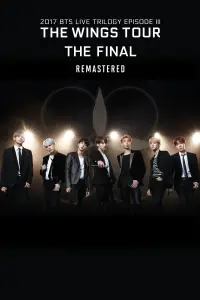 2017 BTS Live Trilogy EPISODE III THE WINGS TOUR THE FINAL Remastered