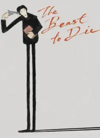 Poster to the movie "The Beast to Die" #798863