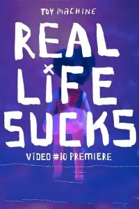 Poster to the movie "Toy Machine - Real Life Sucks" #492622