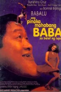 Poster to the movie "Ang Pinakamahabang Baba sa Balat ng Lupa" #1082924