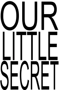 Poster to the movie "Our Little Secret" #1108694