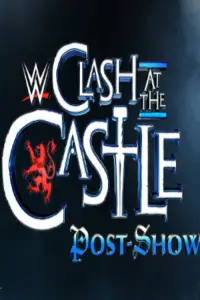 Poster to the movie "WWE Clash at the Castle: Scotland Post Show" #1151790