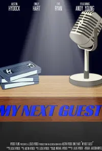 Poster to the movie "My Next Guest" #791303