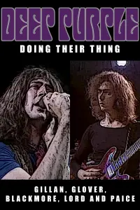 Poster to the movie "Deep Purple – Doing Their Thing" #826223