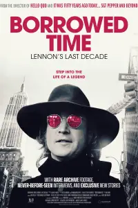Poster to the movie "Borrowed Time: Lennon