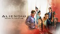 Backdrop to the movie "Alienoid: Return to the Future" #957572
