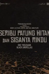 Poster to the movie "Seribu Payung Hitam dan Sisanya Rindu" #1150000