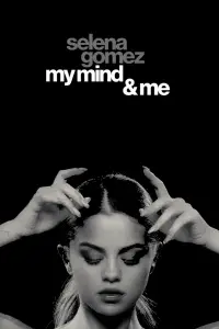 Poster to the movie "Selena Gomez: My Mind & Me" #989116