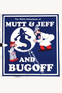 Poster to the movie "The Weird Adventures of Mutt & Jeff and Bugoff" #1199020