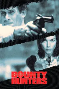 Poster to the movie "Bounty Hunters" #1074358