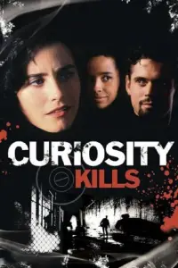 Poster to the movie "Curiosity Kills" #1061240