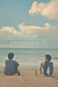 Poster to the movie "Donde comienzas tú" #647169
