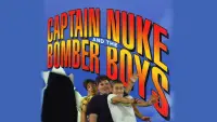 Backdrop to the movie "Captain Nuke and the Bomber Boys" #1153445
