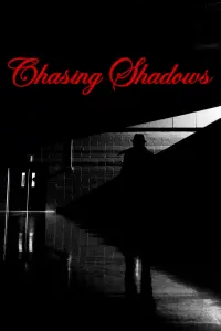 Poster to the movie "Chasing Shadows" #741879
