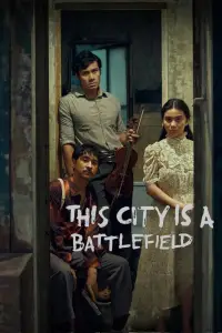 Poster to the movie "This City Is a Battlefield" #981092