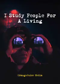 Poster to the movie "I Study People For A Living" #1007743