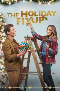 Poster to the movie "The Holiday Fix Up" #964021