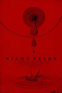 Poster to the movie "Night Feeds" #664882