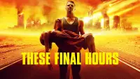 Backdrop to the movie "These Final Hours" #1097564