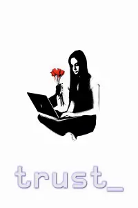 Poster to the movie "Trust" #977931