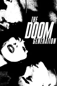 Poster to the movie "The Doom Generation" #1085407