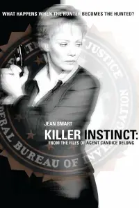 Poster to the movie "Killer Instinct: From the Files of Agent Candice DeLong" #1135005