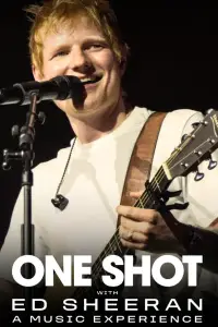 Poster to the movie "One Shot with Ed Sheeran: A Music Experience" #1015789