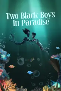 Poster to the movie "Two Black Boys in Paradise" #1062378