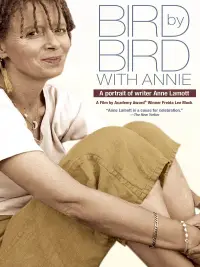 Poster to the movie "Bird by Bird with Annie: A Film Portrait of Writer Anne Lamott" #873124