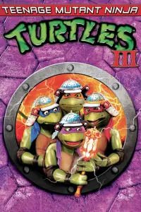 Poster to the movie "Teenage Mutant Ninja Turtles III" #971152