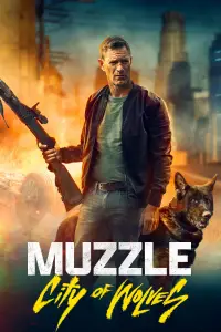 Poster to the movie "Muzzle: City of Wolves" #509984