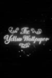 Poster to the movie "The Yellow Wallpaper" #805855